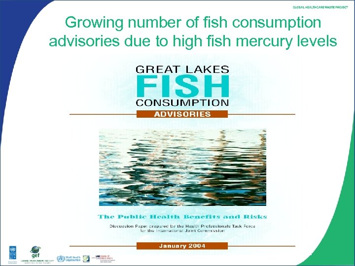 Growing number of fish consumption advisories due to high fish mercury levels 
