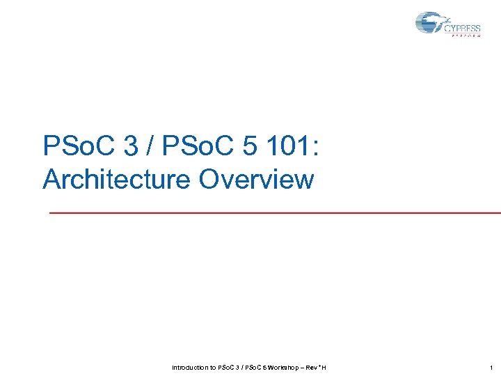 PSo. C 3 / PSo. C 5 101: Architecture Overview Introduction to PSo. C