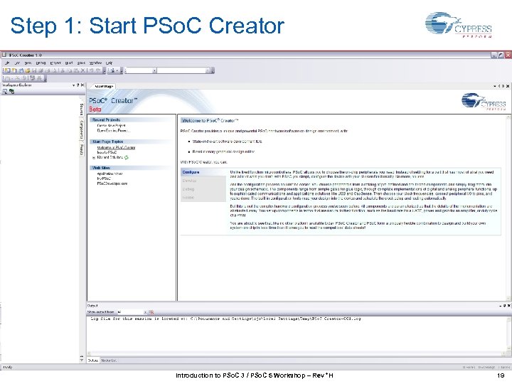 Step 1: Start PSo. C Creator Introduction to PSo. C 3 / PSo. C