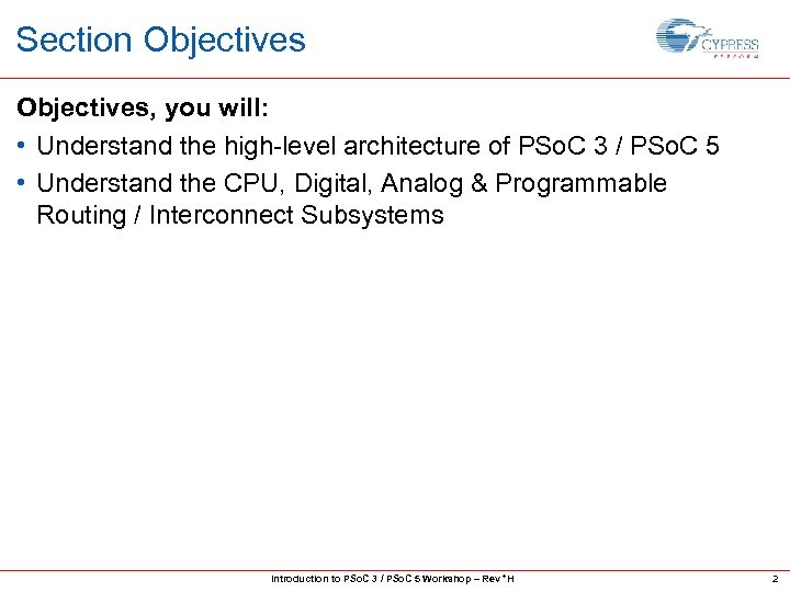 Section Objectives, you will: • Understand the high-level architecture of PSo. C 3 /