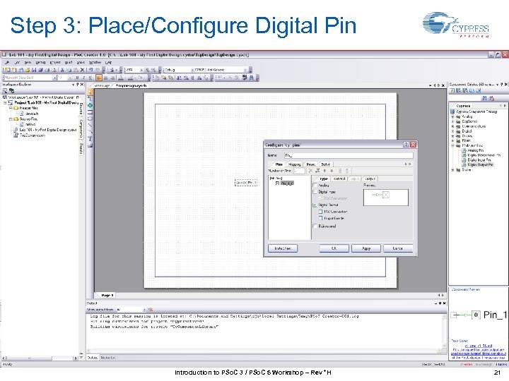 Step 3: Place/Configure Digital Pin Introduction to PSo. C 3 / PSo. C 5