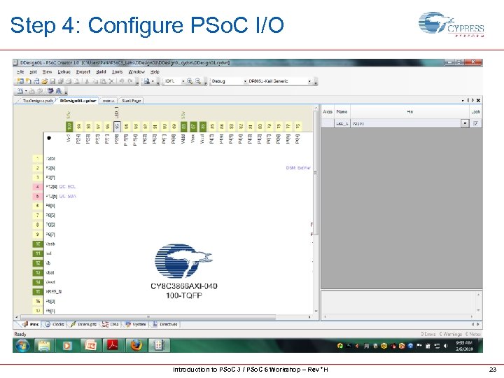 Step 4: Configure PSo. C I/O Introduction to PSo. C 3 / PSo. C