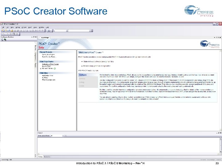 PSo. C Creator Software Introduction to PSo. C 3 / PSo. C 5 Workshop