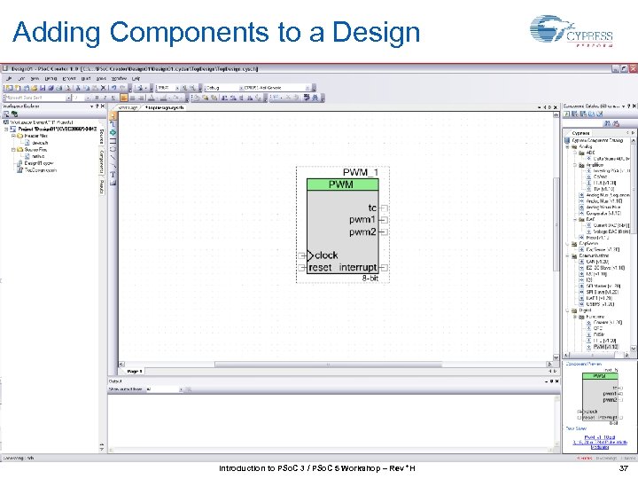 Adding Components to a Design Introduction to PSo. C 3 / PSo. C 5