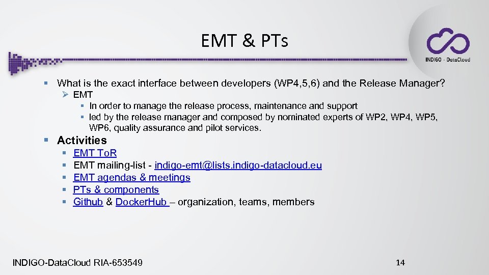 EMT & PTs § What is the exact interface between developers (WP 4, 5,