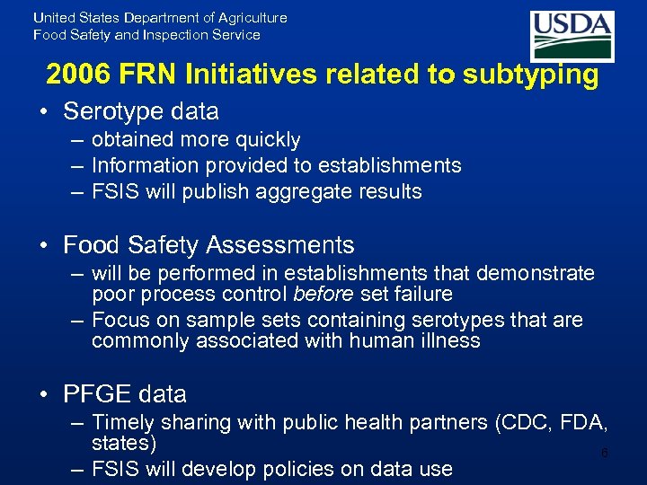 United States Department of Agriculture Food Safety and Inspection Service 2006 FRN Initiatives related