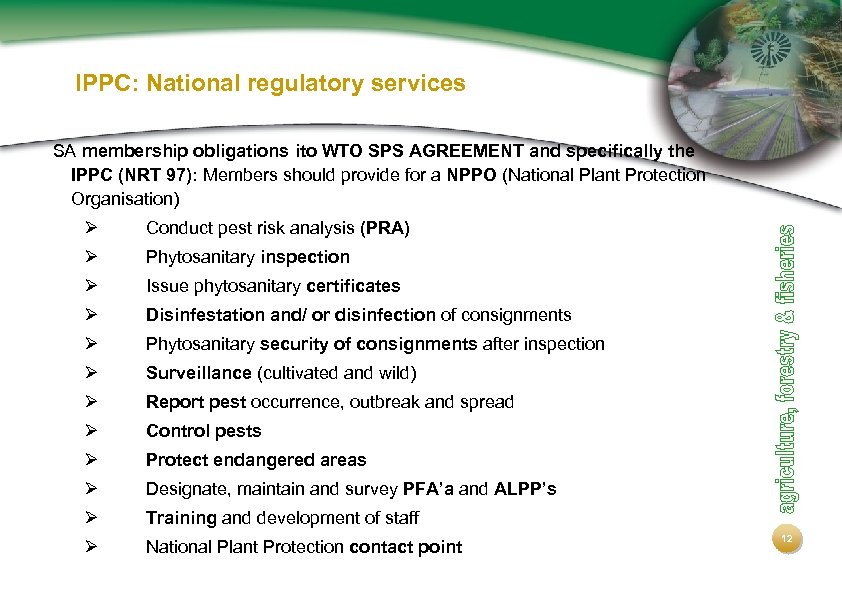 IPPC: National regulatory services SA membership obligations ito WTO SPS AGREEMENT and specifically the