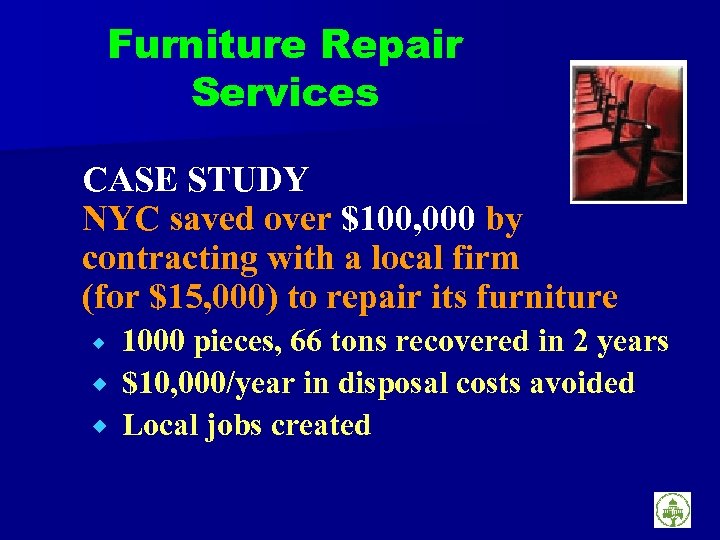 Furniture Repair Services CASE STUDY NYC saved over $100, 000 by contracting with a