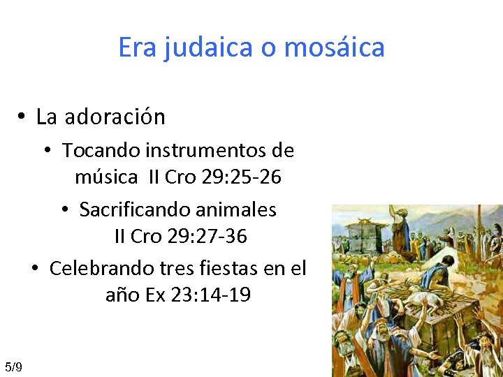Era judaica o mosáica • La adoración • Tocando instrumentos de música II Cro