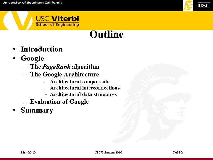 Outline • Introduction • Google – The Page. Rank algorithm – The Google Architecture