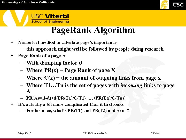 Page. Rank Algorithm • Numerical method to calculate page’s importance – this approach might