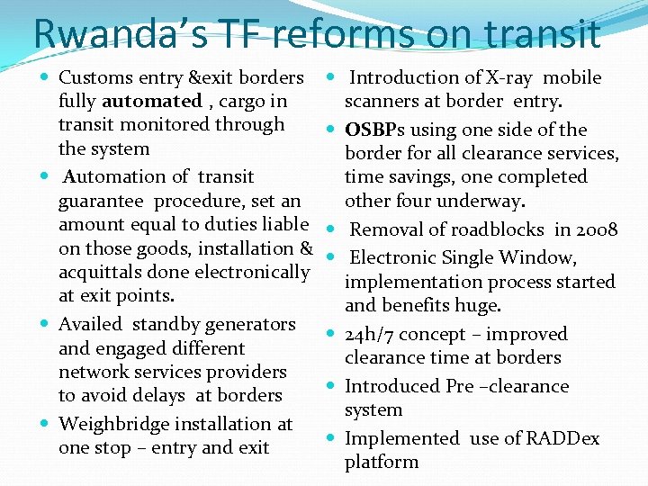 Rwanda’s TF reforms on transit Customs entry &exit borders fully automated , cargo in