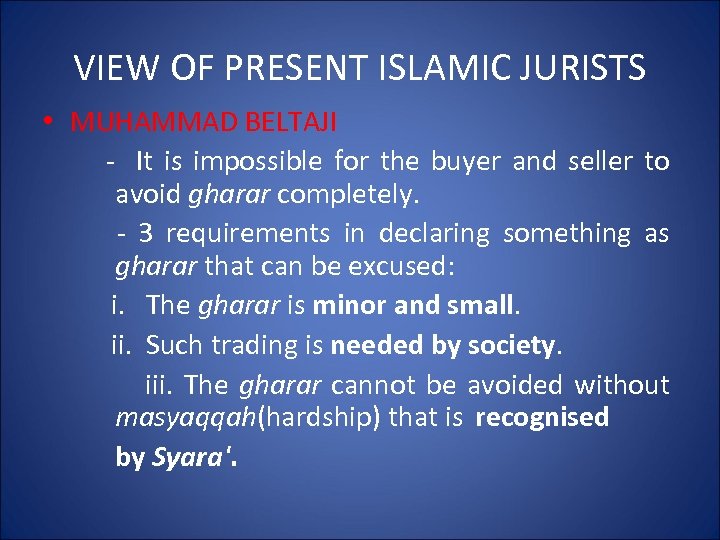 VIEW OF PRESENT ISLAMIC JURISTS • MUHAMMAD BELTAJI - It is impossible for the