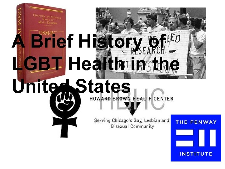 A Brief History of LGBT Health in the United States 