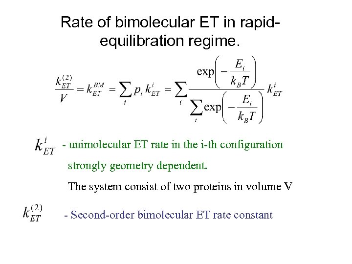 Rate of bimolecular ET in rapidequilibration regime. - unimolecular ET rate in the i-th