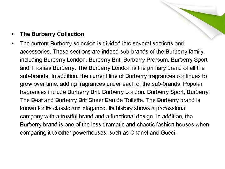  • The Burberry Collection • The current Burberry selection is divided into several