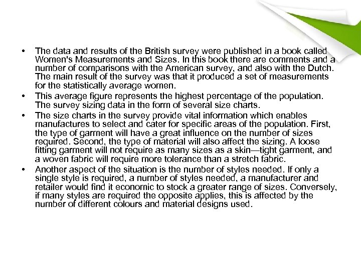  • • The data and results of the British survey were published in