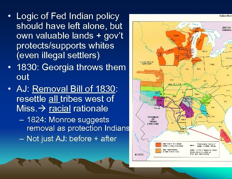  • Logic of Fed Indian policy should have left alone, but own valuable