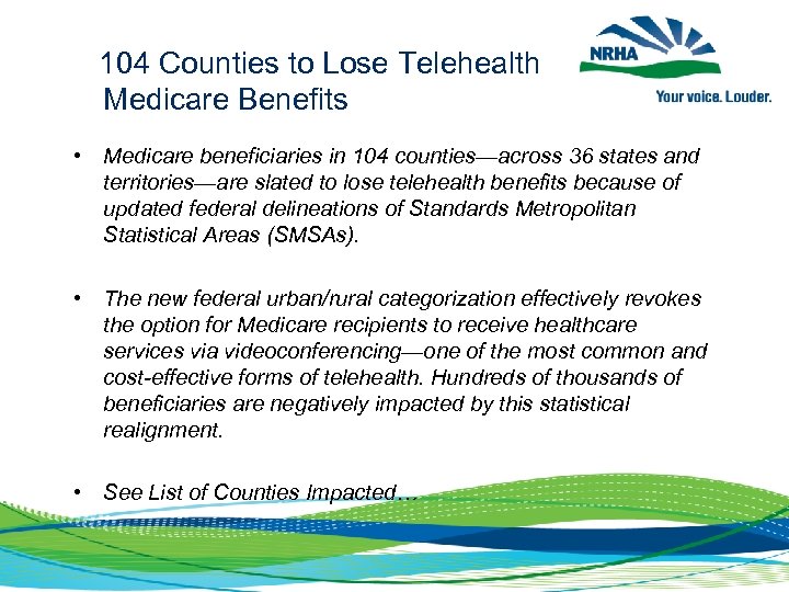  104 Counties to Lose Telehealth Medicare Benefits • Medicare beneficiaries in 104 counties—across