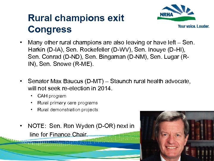  Rural champions exit Congress • Many other rural champions are also leaving or