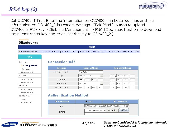RSA key (2) Set OS 7400_1 first. Enter the information on OS 7400_1 in