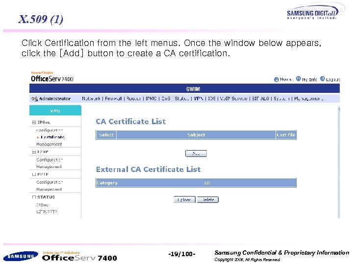 X. 509 (1) Click Certification from the left menus. Once the window below appears,