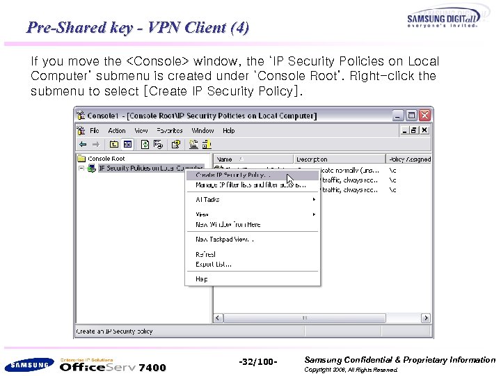 Pre-Shared key - VPN Client (4) If you move the <Console> window, the ‘IP