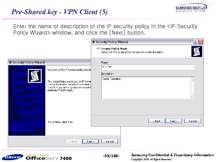 Pre-Shared key - VPN Client (5) Enter the name of description of the IP