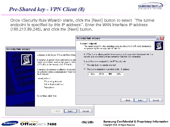 Pre-Shared key - VPN Client (8) Once <Security Rule Wizard> starts, click the [Next]