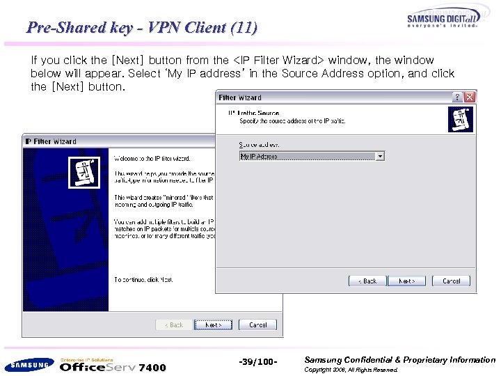 Pre-Shared key - VPN Client (11) If you click the [Next] button from the