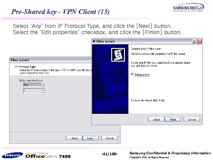 Pre-Shared key - VPN Client (13) Select ‘Any’ from IP Protocol Type, and click