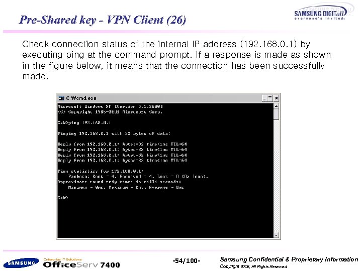 Pre-Shared key - VPN Client (26) Check connection status of the internal IP address