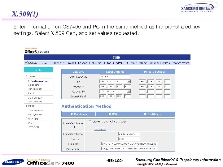 X. 509(1) Enter information on OS 7400 and PC in the same method as