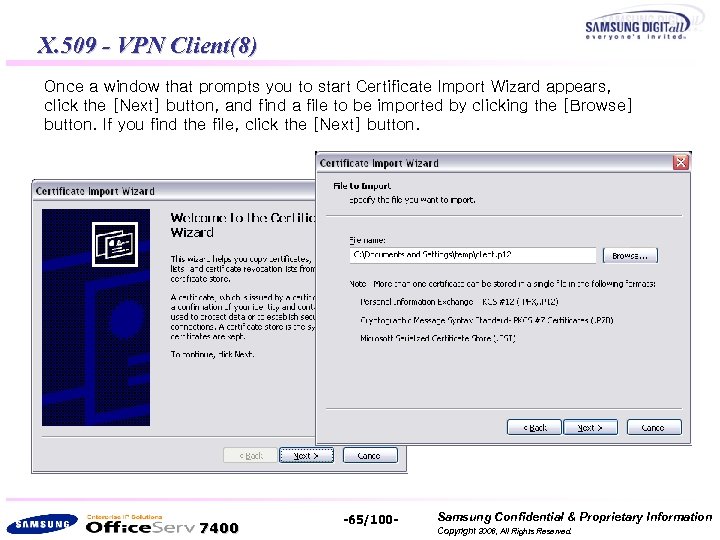X. 509 - VPN Client(8) Once a window that prompts you to start Certificate
