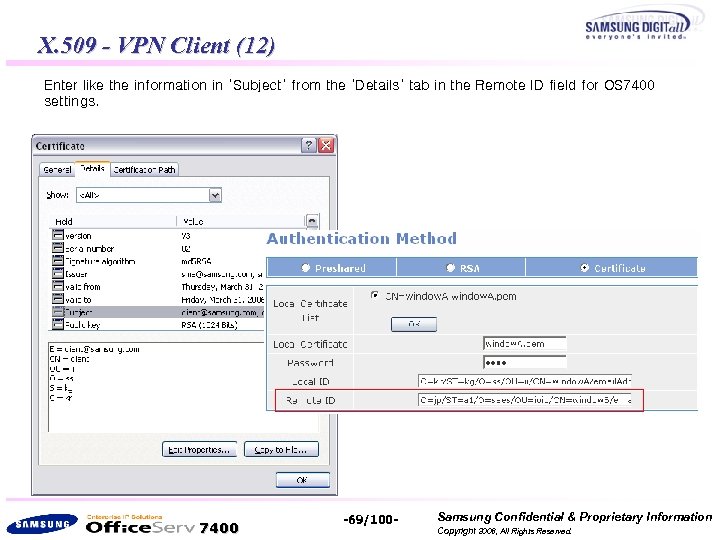 X. 509 - VPN Client (12) Enter like the information in ‘Subject’ from the