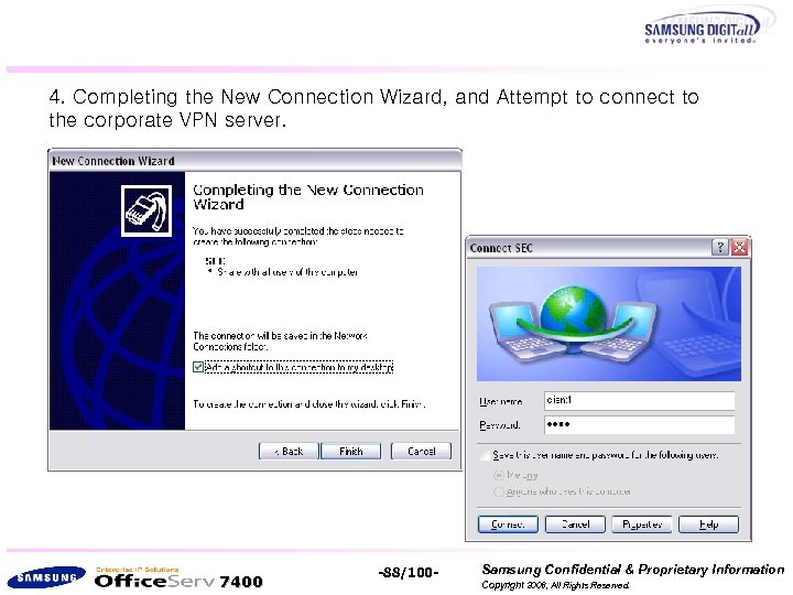 4. Completing the New Connection Wizard, and Attempt to connect to the corporate VPN