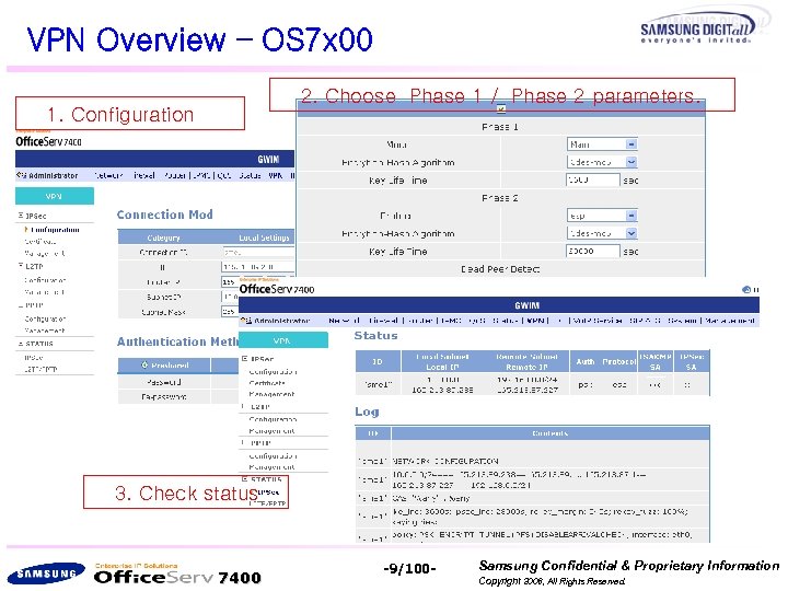 VPN Overview – OS 7 x 00 2. Choose Phase 1 / Phase 2