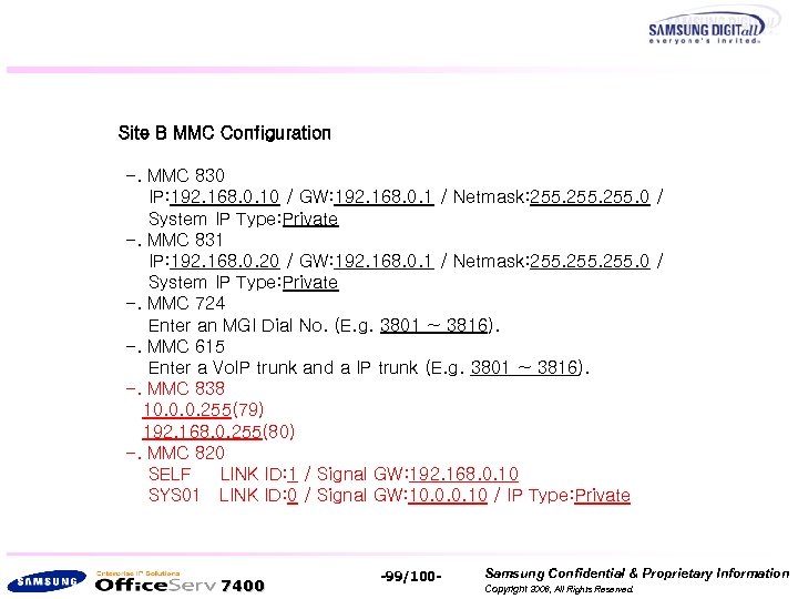 Site B MMC Configuration -. MMC 830 IP: 192. 168. 0. 10 / GW: