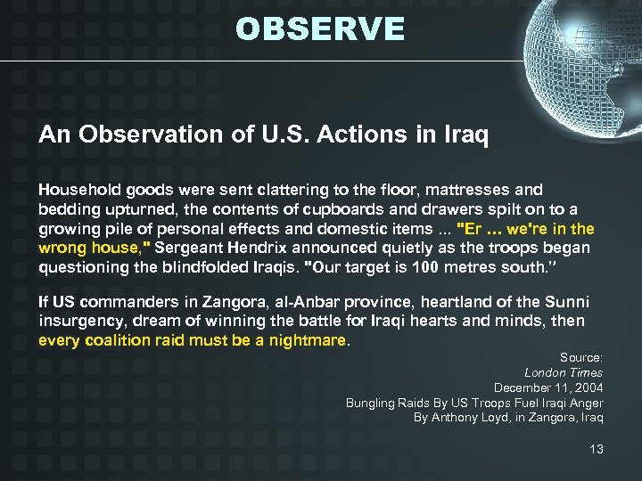 OBSERVE An Observation of U. S. Actions in Iraq Household goods were sent clattering