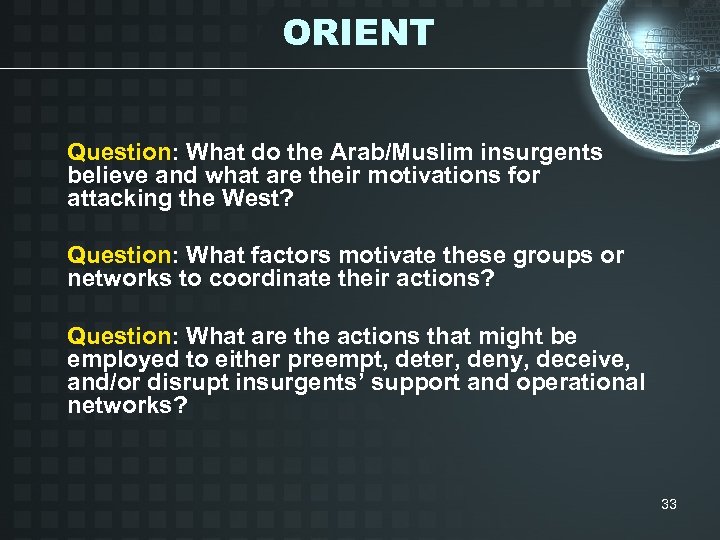 ORIENT Question: What do the Arab/Muslim insurgents believe and what are their motivations for