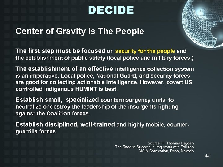 DECIDE Center of Gravity Is The People The first step must be focused on