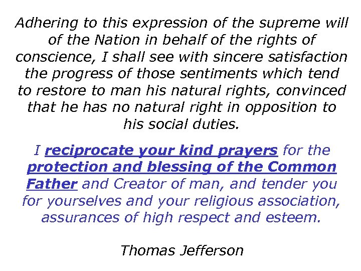 Adhering to this expression of the supreme will of the Nation in behalf of