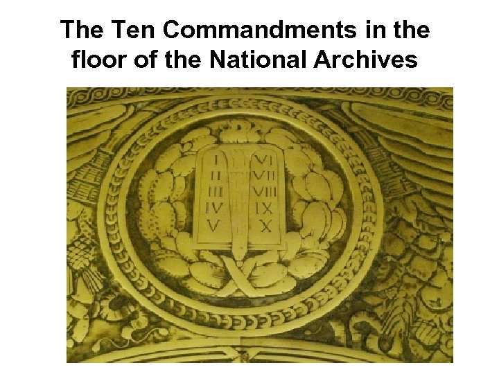 The Ten Commandments in the floor of the National Archives 