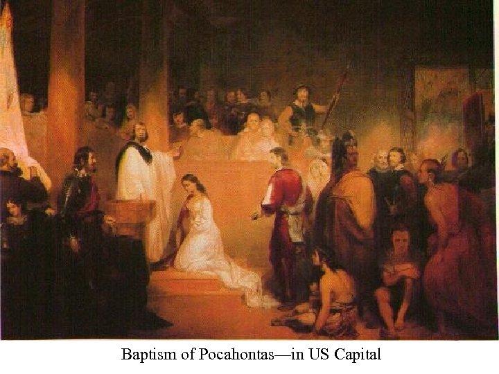 Baptism of Pocahontas—in US Capital 