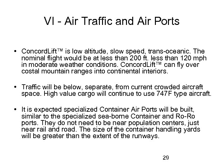 VI - Air Traffic and Air Ports • Concord. Lift™ is low altitude, slow
