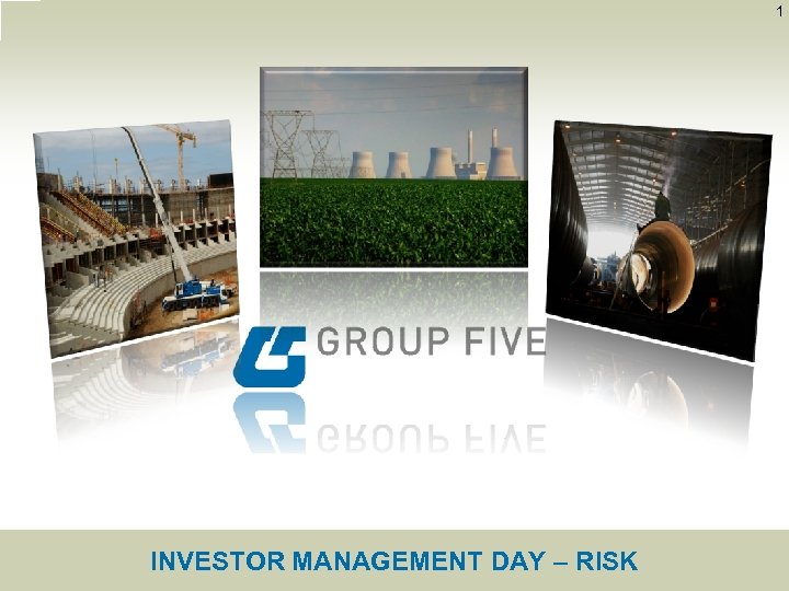 1 INVESTOR MANAGEMENT DAY ‒ RISK 