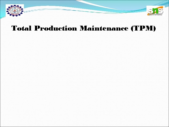 Total Production Maintenance (TPM) 
