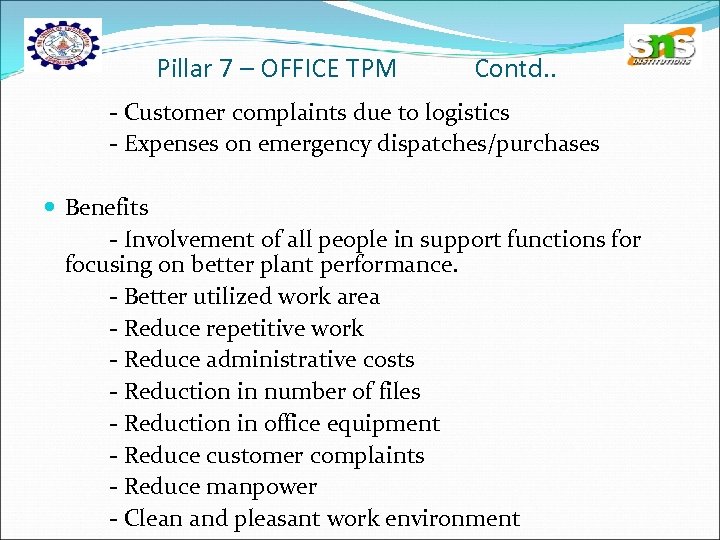 Pillar 7 – OFFICE TPM Contd. . - Customer complaints due to logistics -