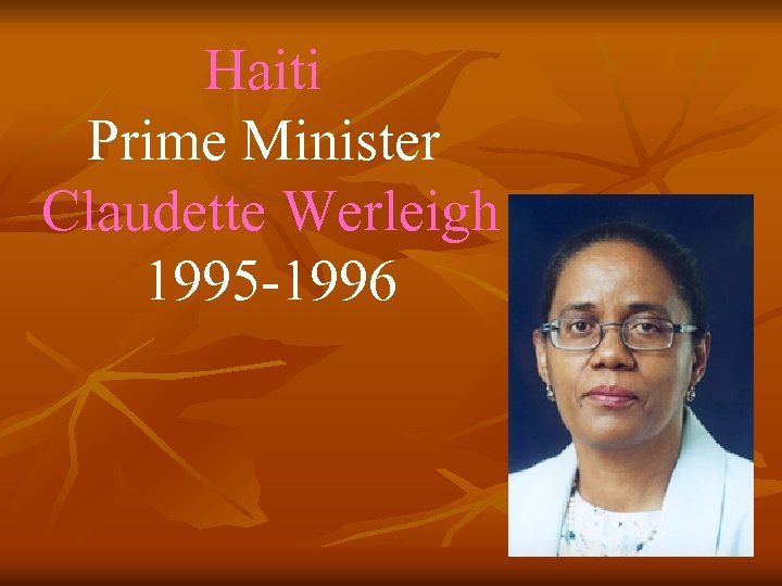 Haiti Prime Minister Claudette Werleigh 1995 -1996 