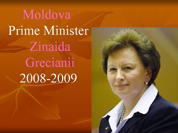 Moldova Prime Minister Zinaida Grecianii 2008 -2009 